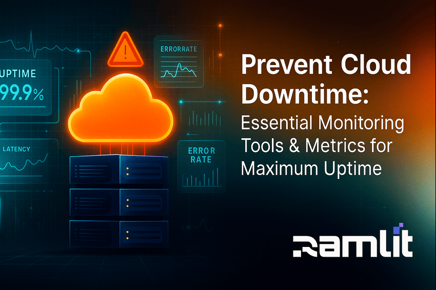 Prevent Cloud Downtime: Essential Monitoring Tools & Metrics for Maximum Uptime