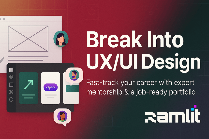 Break Into UX/UI Design: Fast-Track Your Career With Expert Mentorship