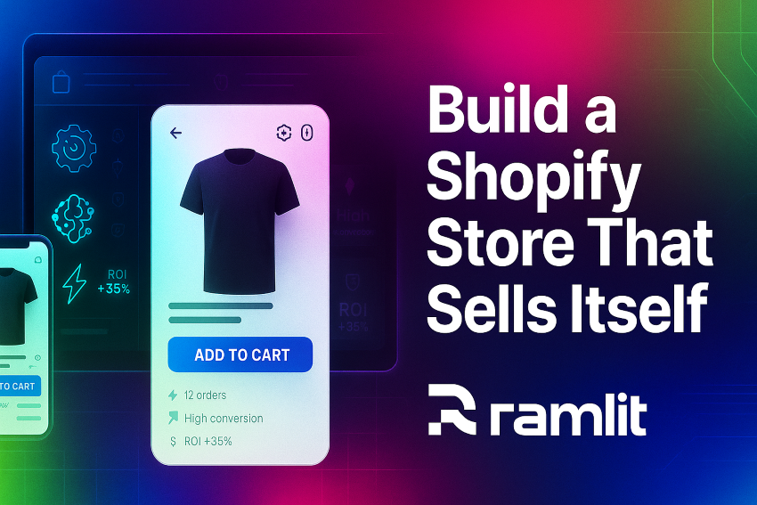 Build a Shopify Store That Sells Itself