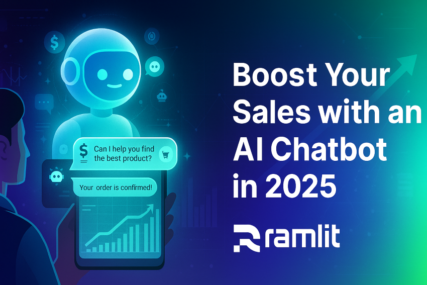 Boost Your Sales with an AI Chatbot in 2025